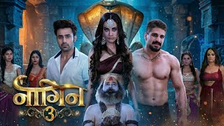 Naagin Drama Serial | Season 3 | EPISODE 78 | Best Drama 2025