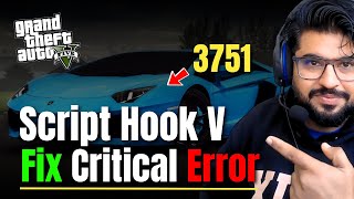 How To Fix Script Hook V Critical Error In Gta 5 V3751 Latest Update
