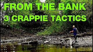 Crappie from the Bank  3 Proven Tactics