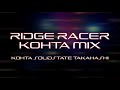 RIDGE RACER KOHTA MIX (ONLY NAMCO SONGS)
