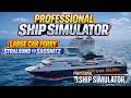 Professional Ship Simulator Large Ferry vs Small Boats Professional Ship Simulator Large Ferry vs Small Boats