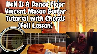 Hell is a dance floor - Vincent Mason // Guitar Tutorial with Chords (Full Lesson)