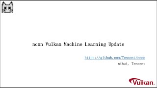 ncnn Vulkan Machine Learning Update
