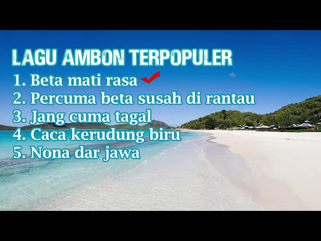 BETA MATI RASA | 5 lagu ambon terpopuler dan romantis class=