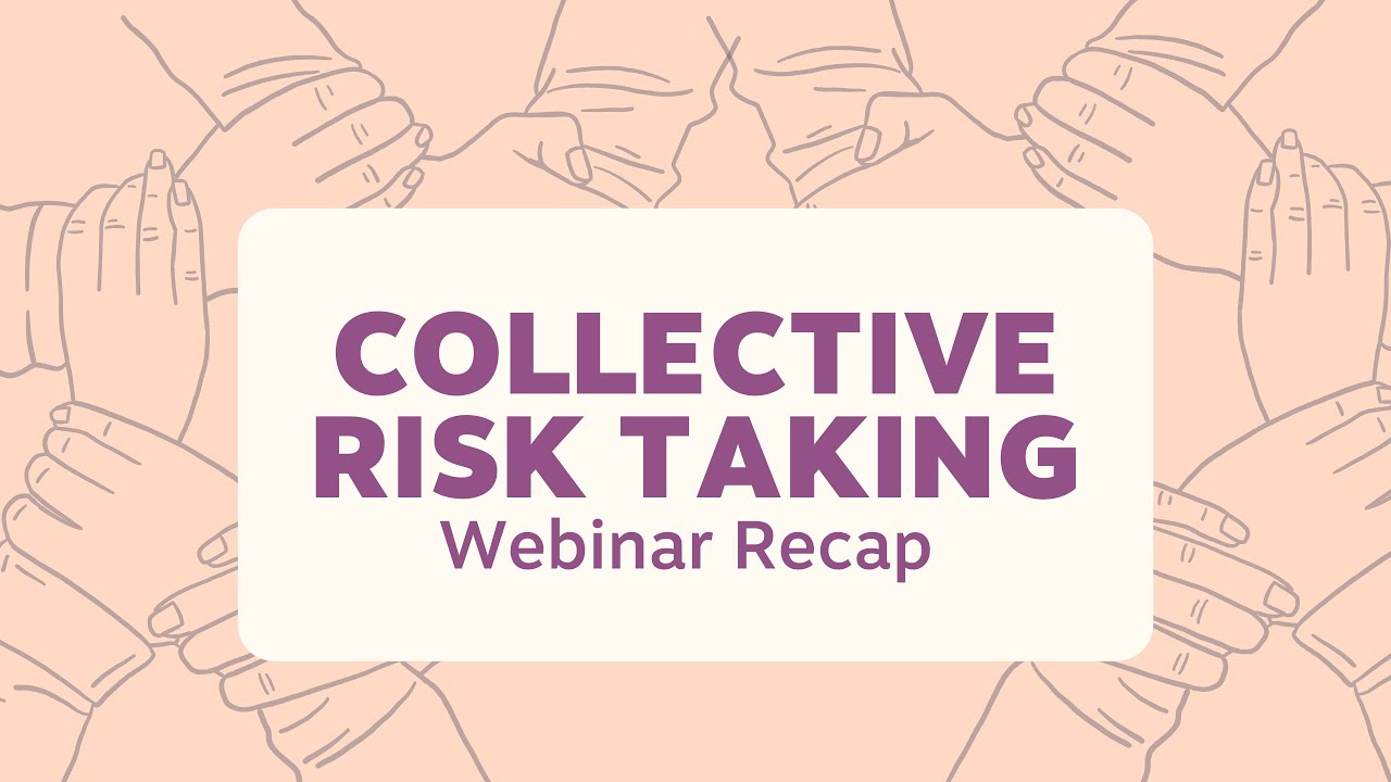 Collective Risk Taking Webinar | Changing Futures Bristol - YouTube