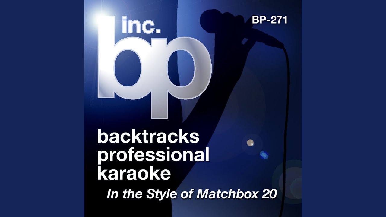 Last Beautiful Girl (Karaoke With Background Vocals) (In the Style of Matchbox 20)