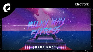 Lupus Nocte - Milky Way Express (Royalty Free Music) chords