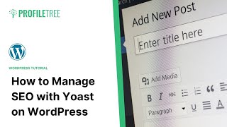 How to Manage SEO with Yoast on WordPress | WordPress | WordPress Tutorial | Yoast SEO