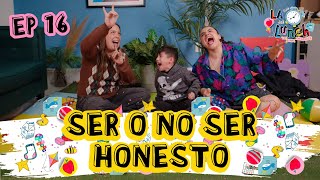 TO BE OR NOT TO BE HONEST - LHDL EP 16