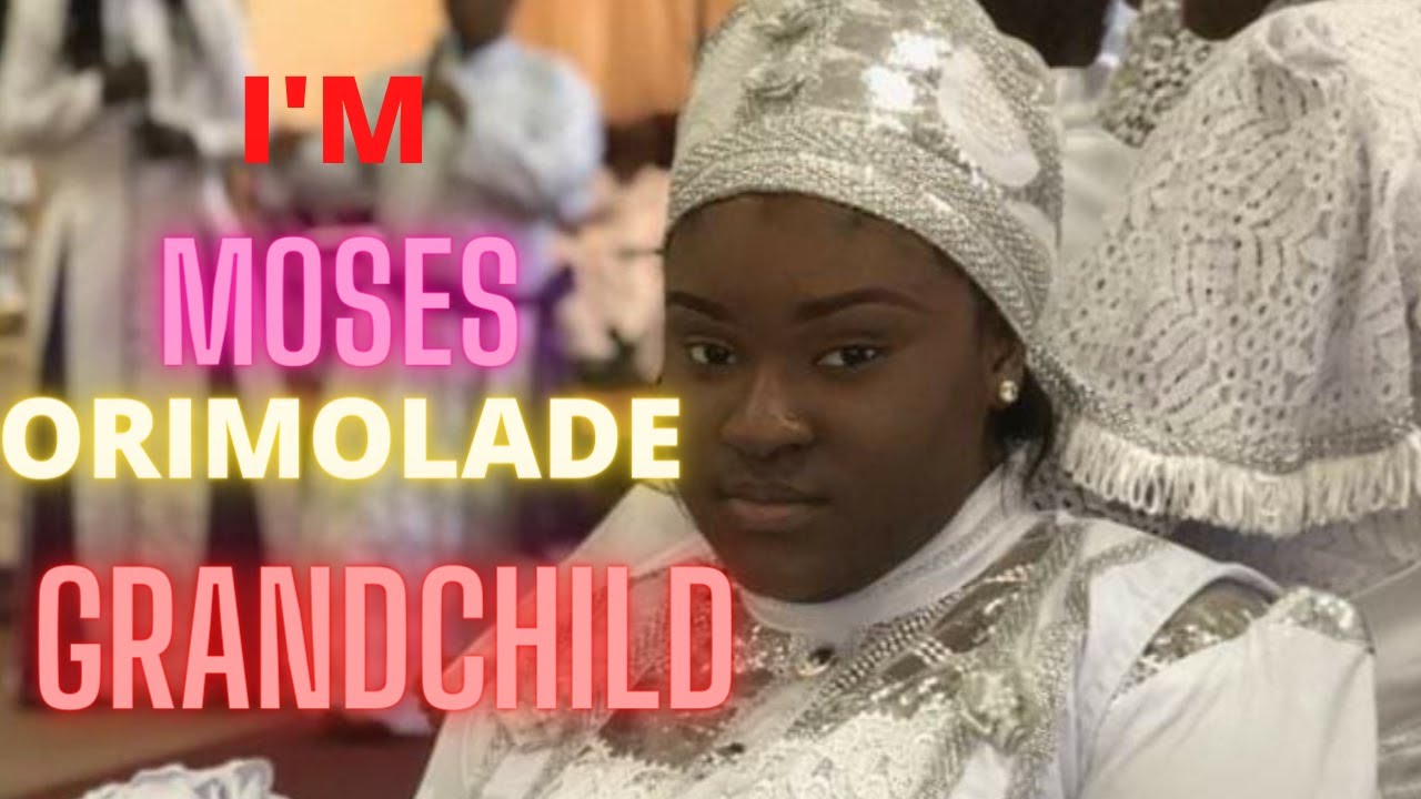 I'm Moses Orimolade Grandchild Erikemi YouTube