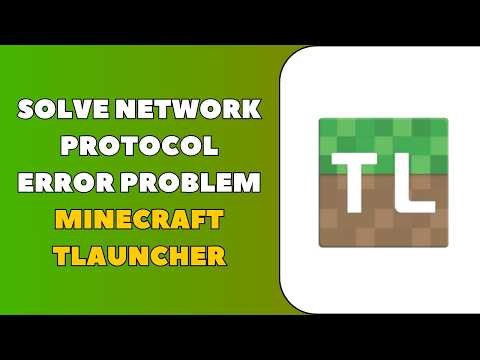 How to Solve Network Protocol Error Problem in Minecraft TLauncher