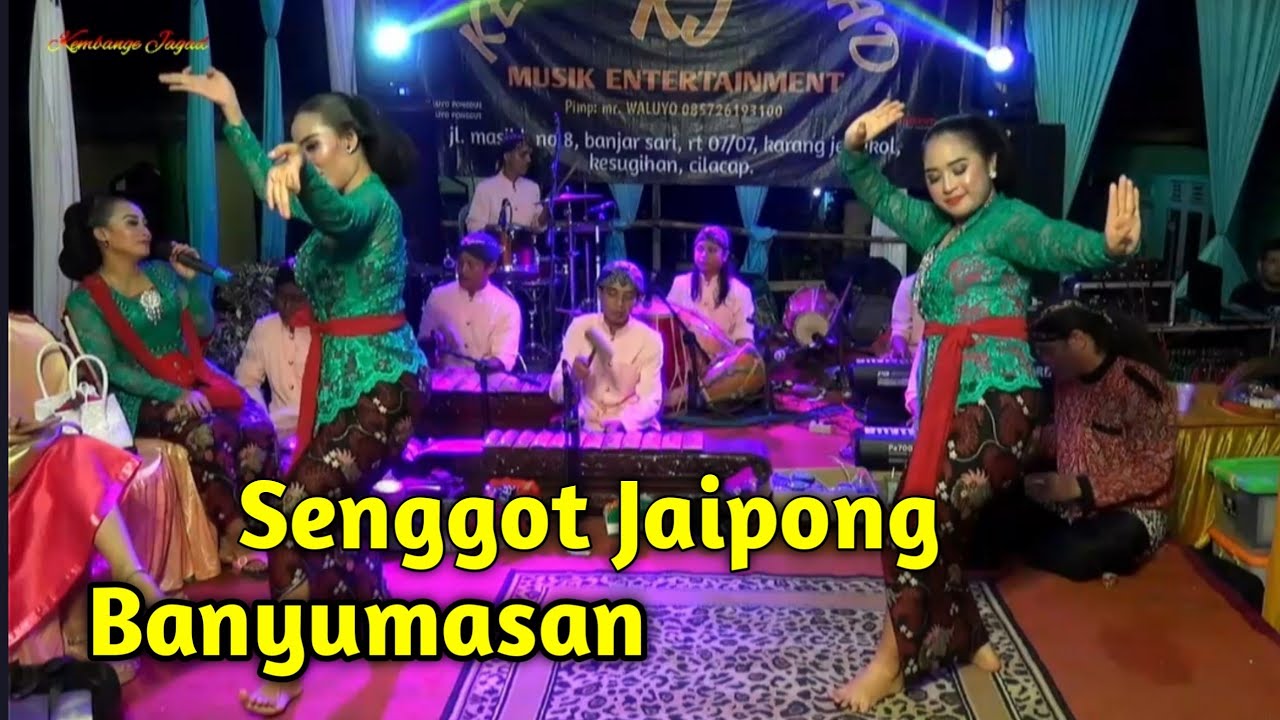Senggot Jaipong Banyumasan Campursari Kembange Jagad Cilacap