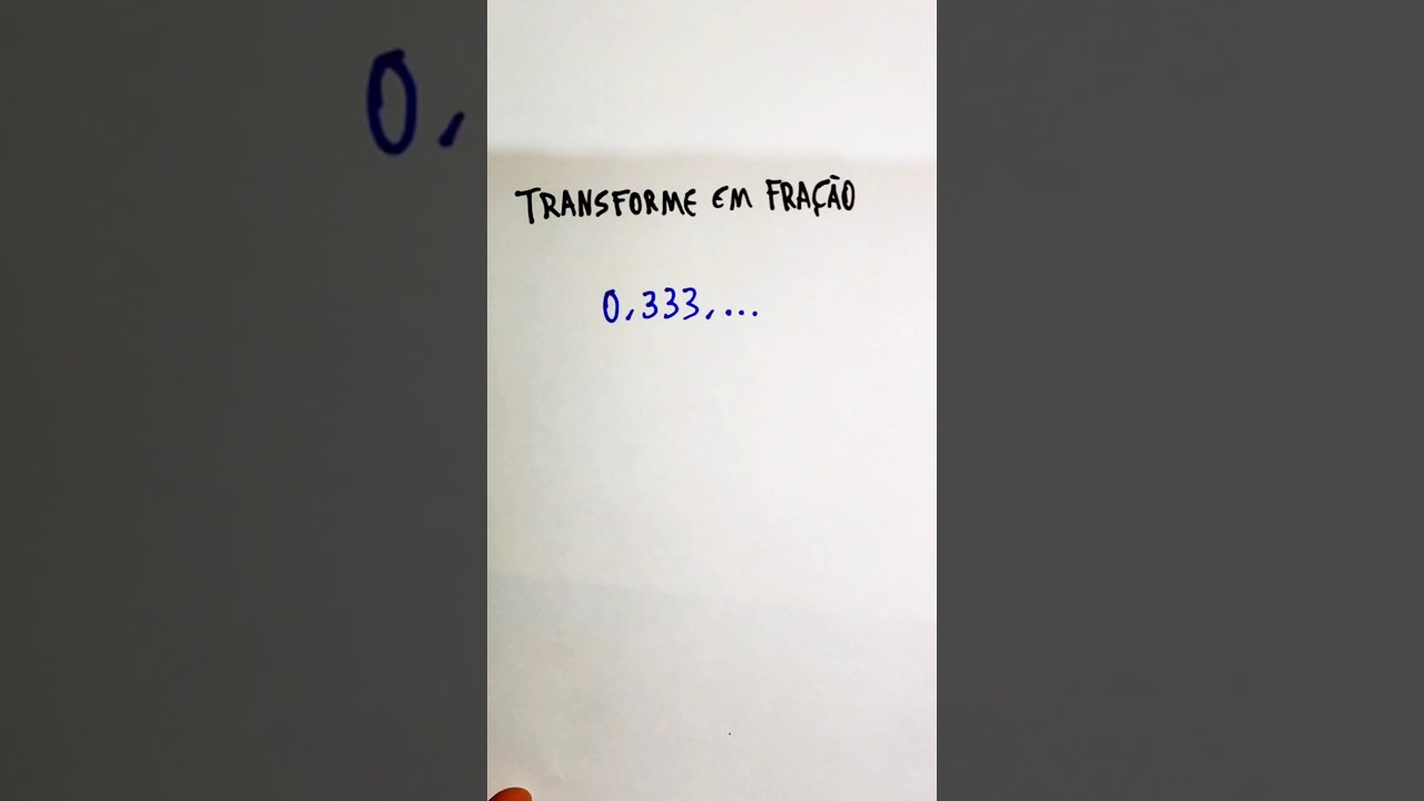🔥Transforme a dizima periódica 0,333,... em fração