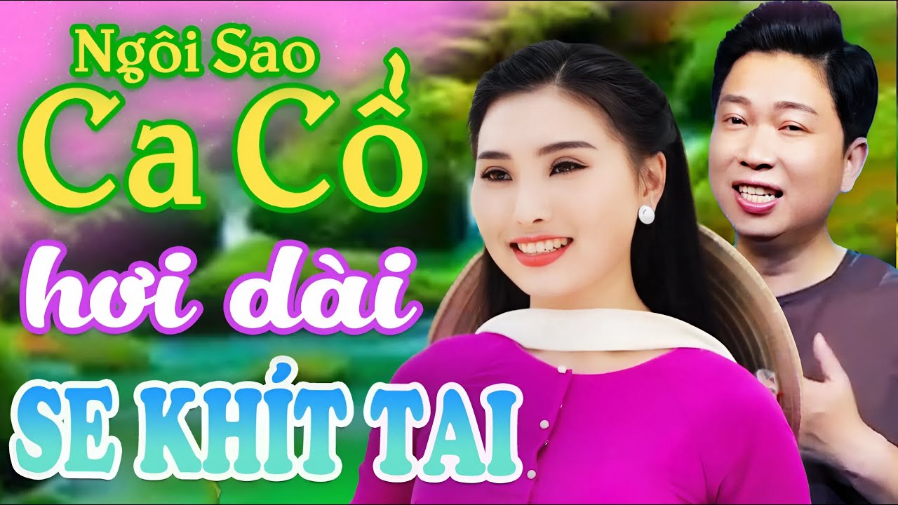 Ca Cổ Hơi Dài Se Khít Tai - Thanh Nhường, Yến Khoa Ca Vọng Cổ Hơi Dài Tê Tái⭐Ngôi Sao Ca Cổ Hơi Dài