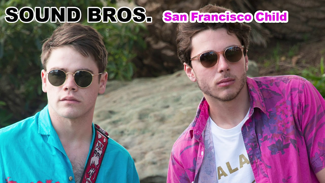 Sound Bros. - San Francisco Child