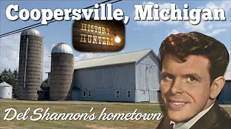 Coopersville, Michigan: Del Shannon's small town upbringing
