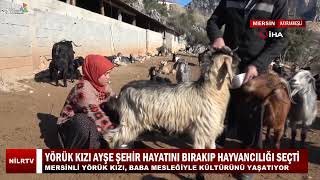 Mersinli Yörük Kızı, Baba Mesleğiyle Kültürünü Yaşatıyor