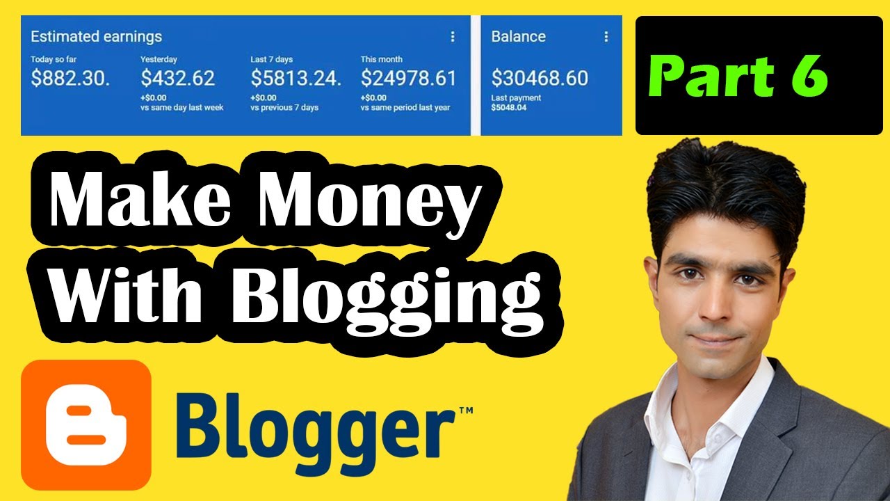 How to Make Money with Blogging (Make Money Blogging 1000$ Month) Part 6