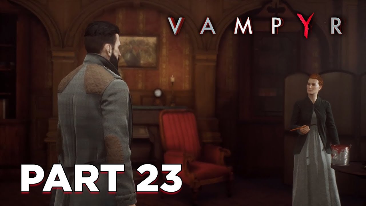 Vampyr | Walkthrough Part 23: Antidote