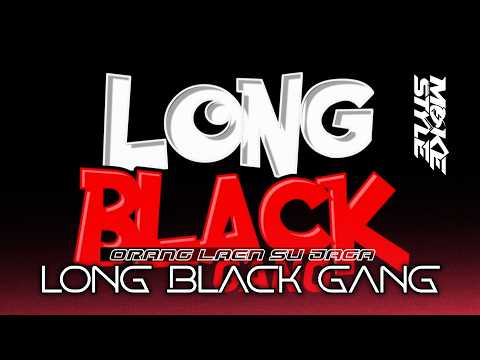 ORANG LAIN SU JAGA X LONG BLACK GANG_DUTCH 💥 - ( AMA DJAMI ) FYP 2026 !!