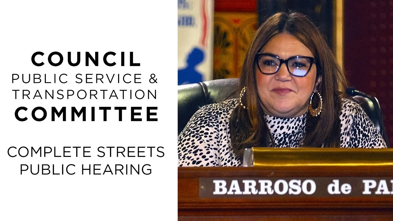 Council Public Service & Transportation Committee: Complete Streets Public Hearing 10/2/25