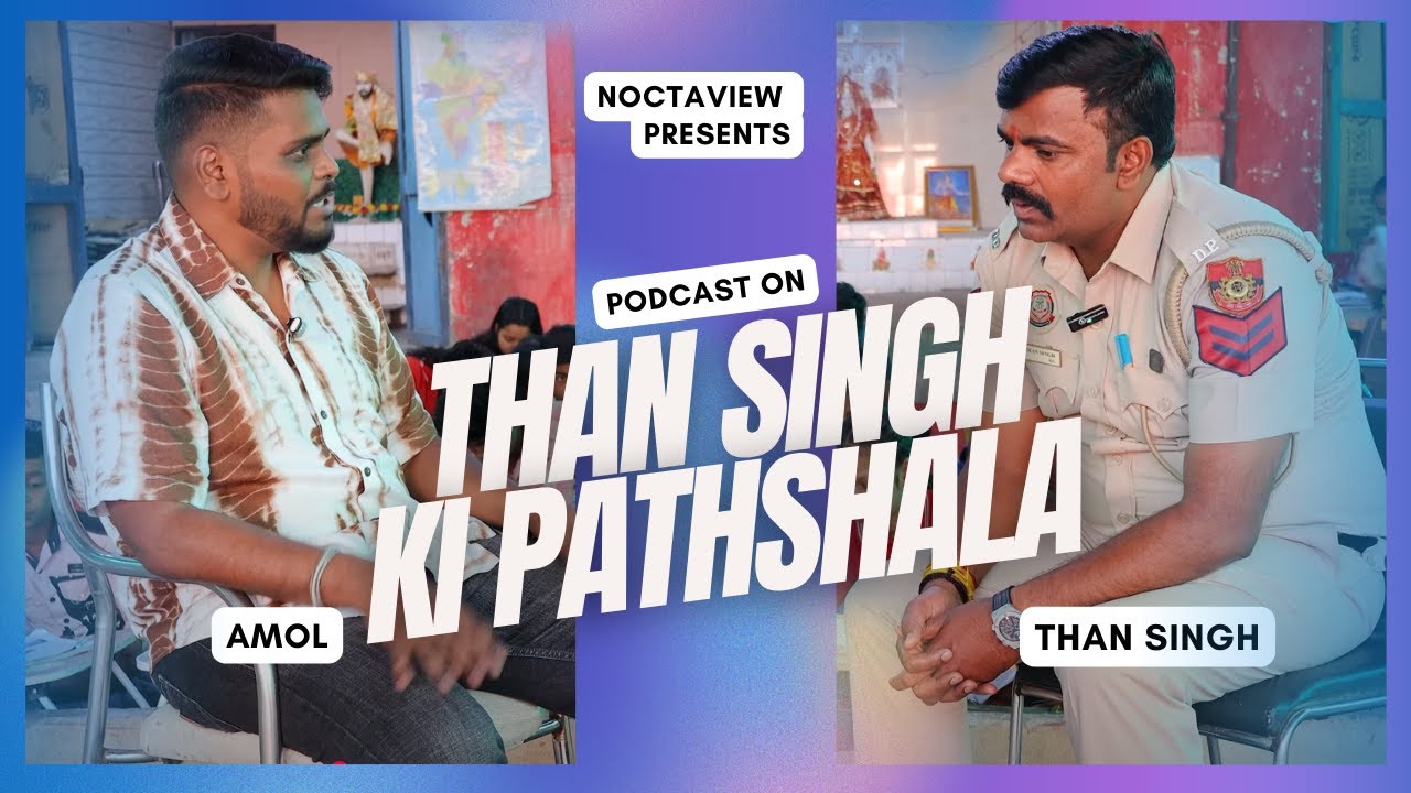 From Police Beat to Pathshala: Mr. Than Singh's Mission to Educate Every Child