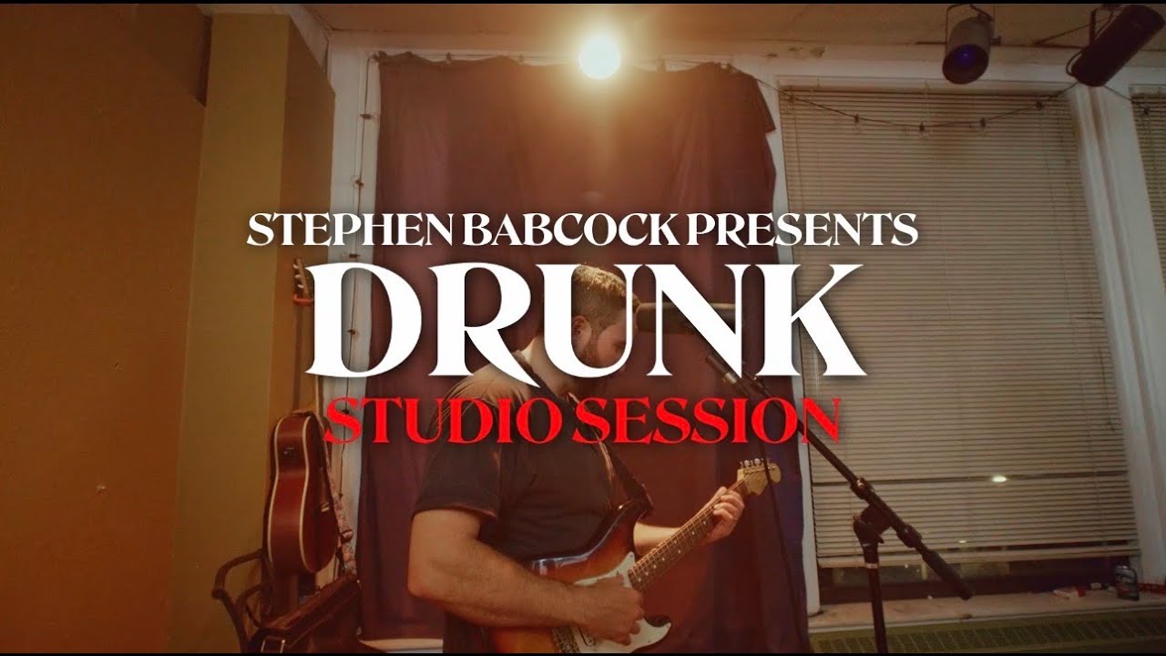Watch Stephen Babcock- Drunk- Live Studio Session on YouTube Watch Stephen Babcock- Drunk- Live Studio Session on YouTube