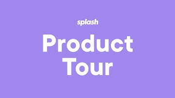 Splash Product Tour | Event Marketing Platform