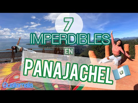 PANAJACHEL - Guatemala 🇬🇹 7 IMPERDIBLES que enamoran