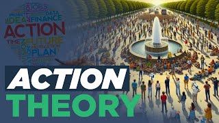 What is Action Theory