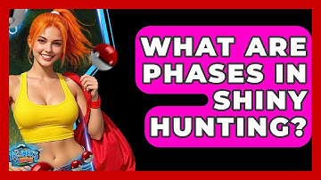 What Are Phases In Shiny Hunting? - The Trainers Guide