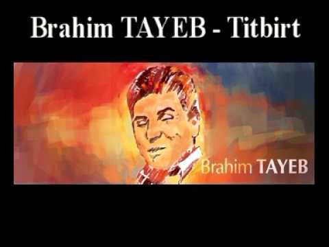 TÉLÉCHARGER BRAHIM TAYEB MP3 GRATUIT TAYEB MP3 BRAHIM GRATUIT TÉLÉCHARGER