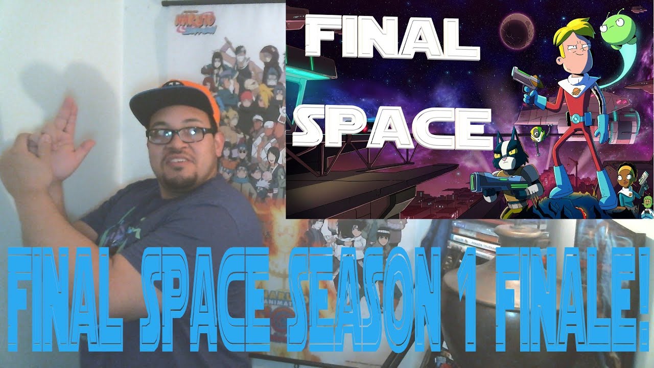 FiFinal Space Fridays! Season 1 Finale! - OH MY FREAKING CRAP!