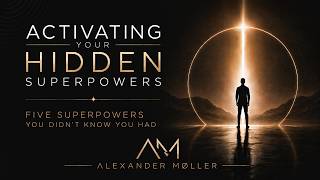 Module 8: Five Superpowers You Didn’t Know You Had