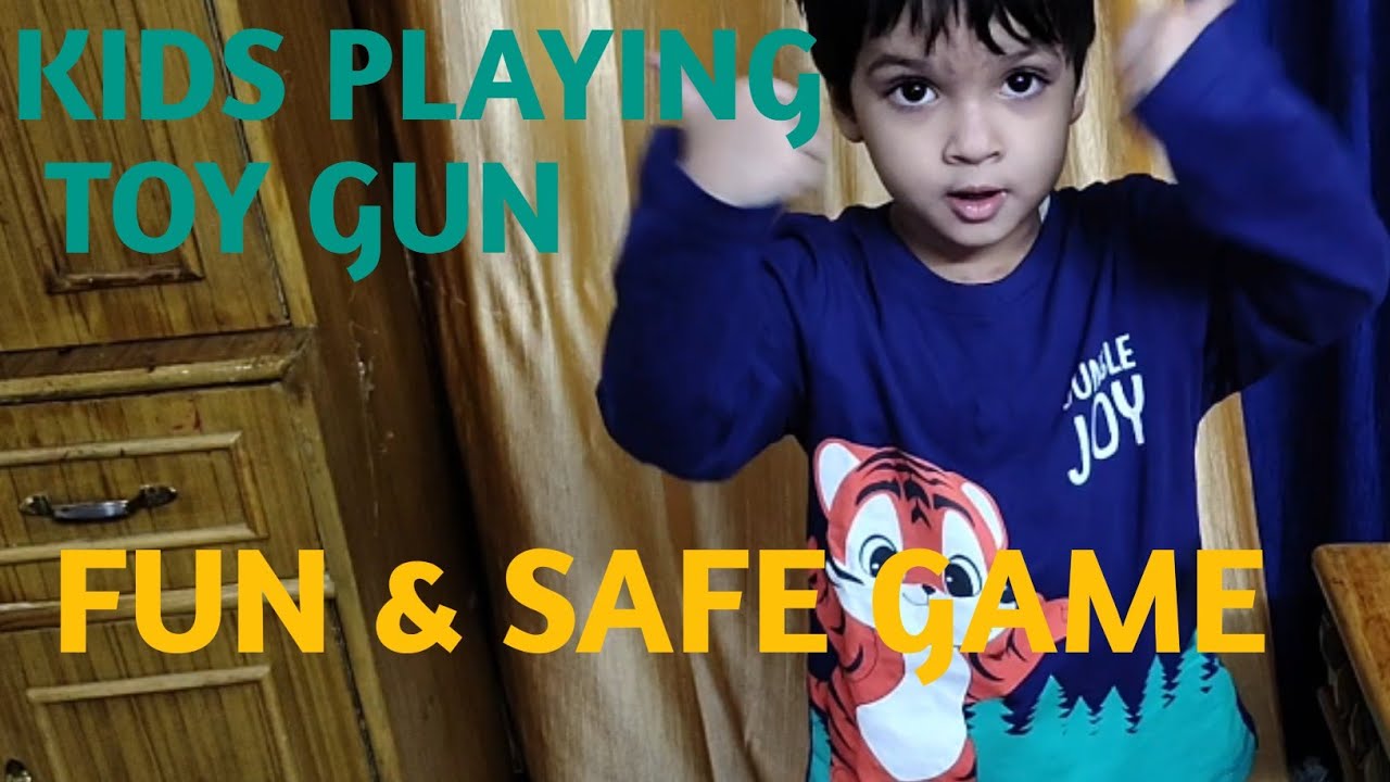 Kids Playing with Toy Gun | Fun Play Time at Home | Safe Kids Game 