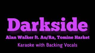 Darkside - Alan Walker ft. Au/Ra, Tomine Harket | Karaoke with Backing Vocals Resimi