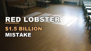 Red Lobster s 1 5 Billion Mistake It Wasn t The Shrimp