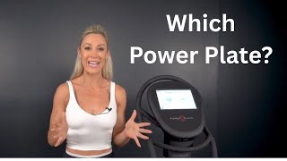 Power Plate Model Comparison | How to Choose the Right Power Plate for You