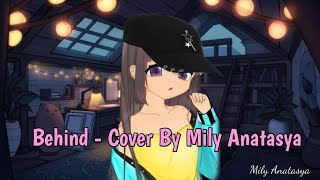 Aoi - Behind 【 Cover By Mily Anatasya 】VTuber Indonesia