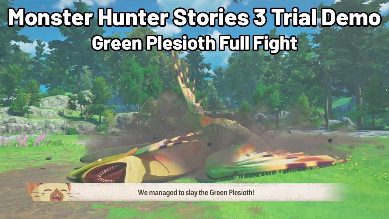 Monster Hunter Stories 3 Trial Demo - Green Plesioth Defeated [Full Fight]