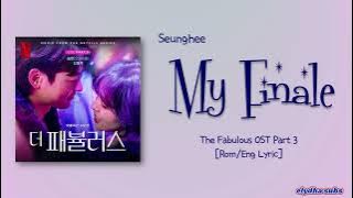 Seunghee of Oh My Girl - My Finale [The Fabulous OST Part.3] [Rom|Eng Lyric]