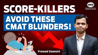 Avoid these Blunders in CMAT 2024 | Important tips by Prasad Sawant