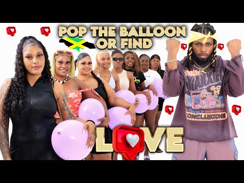 Ep 32: Pop The Balloon Or Find Love | Jamaica Edition | Montego Bay