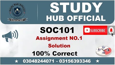 SOC101 Assignment 1 Solution Fall 2022, SOC101 Assignment 1 solution 2022, SOC101 assig1  Fall 2022