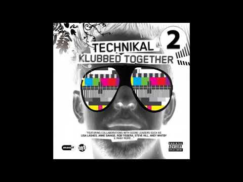 Technikal — Technikal   Klubbed Together Album Sampler EP 2  2009