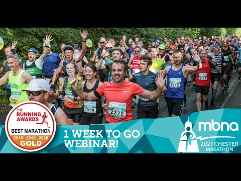 2021 MBNA Chester Marathon & Metric Marathon 1 WEEK TO GO Webinar.