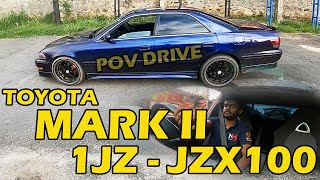Toyota Mark 2 - 1jz- jzx100 Pov drive
