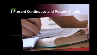1 Present Continuous and Present Simple (Advanced Grammar)
