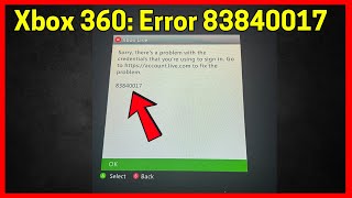 Fix Xbox 360 - Error 83840017