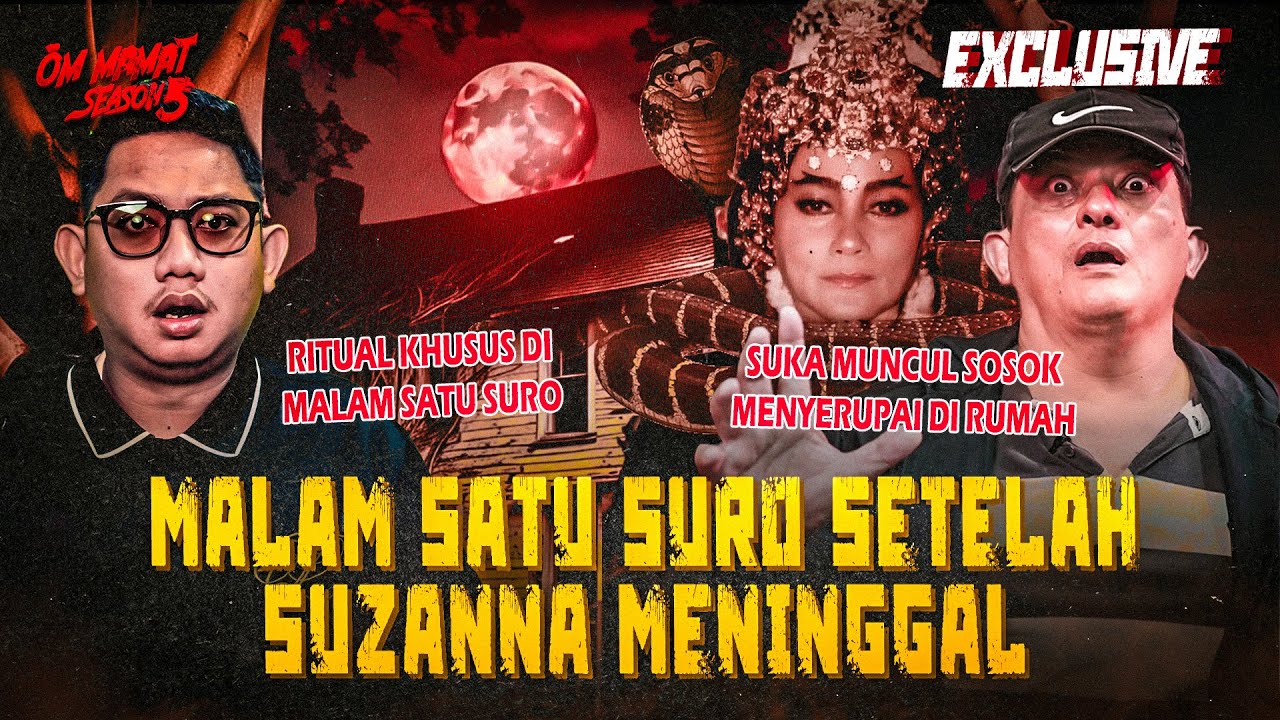 TIDAK PERNAH DICERITAKAN! 40 HARI SETELAH SUZANNA WAFAT : SPESIAL MALAM SATU SURO 